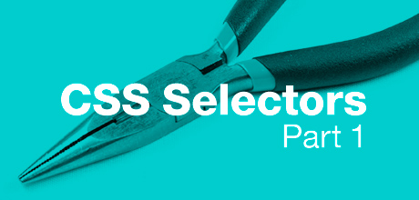 CSS Selectors, Part 1